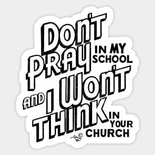 "Praying vs. Thinking" by Tai's Tees Sticker